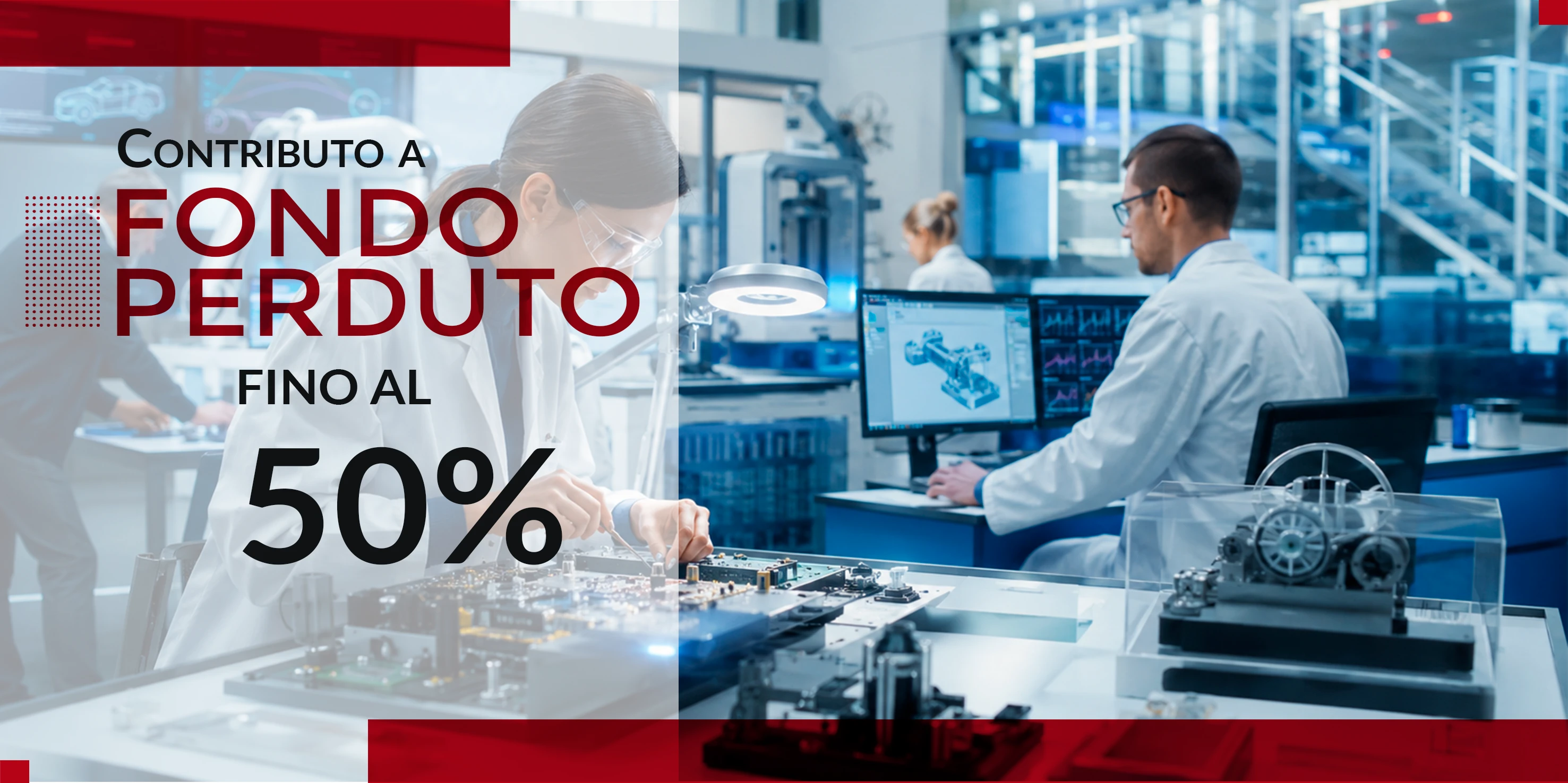 EMILIA ROMAGNA - Contributo a fondo perduto fino al 50% per attività di sviluppo sperimentale e tras